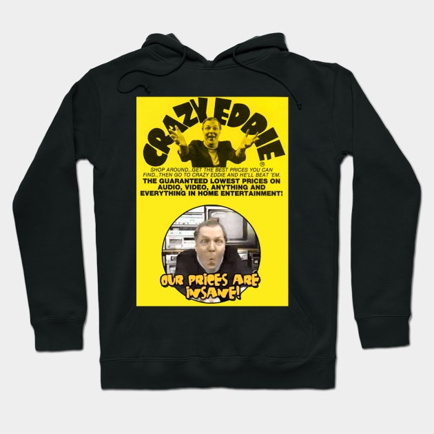 Crazy Eddie - Design 1 Hoodie by Joe Neckbone's Hangout